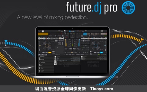 DJ混音软件 XYLIO Future DJ Pro v2.2.0
